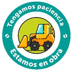 tengamos paciencias estamos en obra
